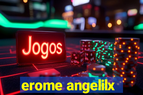 erome angelilx